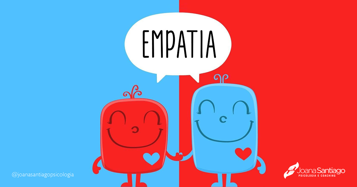 3 coisas que você precisa saber sobre empatia - Joana Santiago
